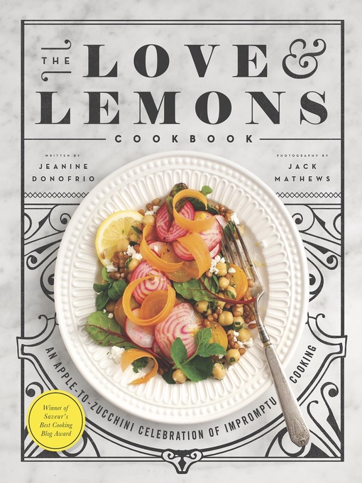 Cover image for The Love and Lemons Cookbook